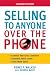 Selling to Anyone Over the Phone