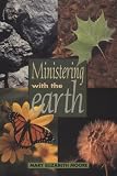 Ministering With the Earth