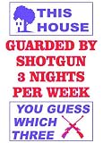 House Guarded By Shotgun - Xl Sign (Novelty)