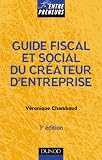 Guide fiscal et social du createur d'entreprise