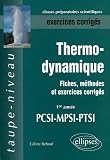 Thermodynamique PCSI-MPSI-PTSI Exercices corrig�s : Fiches, m�thodes et exercices corrig�s