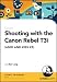 Shooting with the Canon Rebel T3i (600D and Kiss X5) (PC/Mac)
