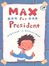 Max for President