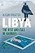 Libya: The Rise and Fall of Qaddafi