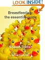 Breastfeeding: The Essential Guide