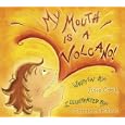 My Mouth Is a Volcano (Children's/Life Skills)