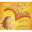 My Mouth is a Volcano (Children's Life Skills) by  Julia Cook and Carrie Hartman