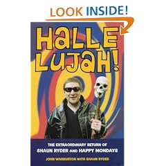 Hallelujah!: The Extraordinary Return of Shaun Ryder and Happy Mondays