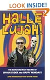 Hallelujah!: The Extraordinary Return of Shaun Ryder and Happy Mondays