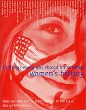 cover of 33 Things Every Girl Should Know About Women's History: From Suffragettes to Skirt Lengths to the E.