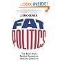 Fat Politics: The Real Story behind America's Obesity Epidemic