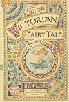The Victorian Fairy Tale Book (Pantheon Fairy Tale & Folklore Library (Paperback))
