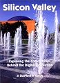Silicon Valley: Exploring the Communities Behind the Digital Revolution