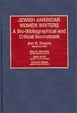 Jewish American Women Writers : A Bio-bibliographical And Critical Sourcebook