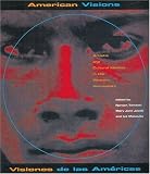 American Visions/Visiones De Las Americas: Artistic and Cultural Identity in the Western Hemisphere American Visions/Visiones De Las Americas: Artistic and Cultural Identity in the Western Hemisphere