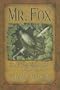 Mr. Fox and Other Feral Tales
