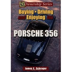Buying, Driving, and Enjoying the Porsche 356 (Ownership Series)