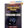 Buying, Driving, and Enjoying the Porsche 356 (Ownership Series, 1)