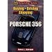 Buying, Driving, and Enjoying the Porsche 356 (Ownership Series)