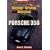 Buying, Driving, and Enjoying the Porsche 356 (Ownership Series)