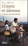 L'Empire en danseuse : L'univers du v�lo chinois
