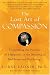 Books : The Lost Art of Compassion: Discovering the Practice of Happiness in the Meeting of Buddhism and Psychology