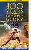 100 Years Of Olympic Glory