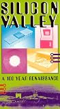Silicon Valley : A 100 Year Renaissance