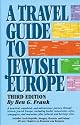 A Travel Guide to Jewish Europe