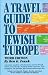 A Travel Guide to Jewish Europe