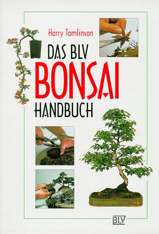 Das BLV Bonsai Handbuch