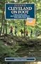 Beyond Cleveland on Foot: 57 Hikes in Northeast Ohio's Lake, Geauga, Portage, Summit, Medina, Lorain, and Erie Counties