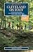 Beyond Cleveland on Foot: 57 Hikes in Northeast Ohio's Lake, Geauga, Portage, Summit, Medina, Lorain, and Erie Counties