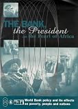 The Bank, the President, and the Pearl of Africa