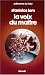 La voix du maitre (Mass Market Paperback)