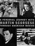 A Personal Journey With Martin Scorsese Through American Movies
