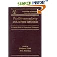 Food Hypersensitivity and Adverse Reactions : A Practical Guide for Diagnosis and Management (Clinical Allergy and... by Frieri