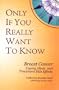 Only If You Really Want to Know: Breast Cancer Coping Hints And Treatment Side Effects