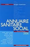 Annuaire Sanitaire Social 2006 : Bourgogne, Franche-Comt�