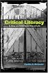 Critical Literacy: A Way of Thinking, a Way of Life (Counterpoints: Studies in the Postmodern Theory of Education)