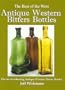 Antique Western Bitters Bottles (Best of the West)