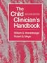 The Child Clinician's Handbook, 2nd Edition