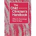 The Child Clinician's Handbook, 2nd Edition