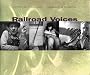 Railroad Voices: Narratives by Linda Niemann