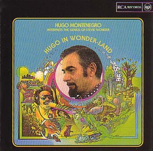 CD-Charts  Music : Hugo in Wonder-Land: Hugo Montenegro Interprets the Genius of Stevie Wonder
