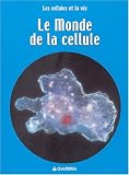 Le Monde de la cellule