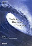 Nonlinear Dispersive Equations (GAKUTO International Series\Mathematical Sciences and Applications)