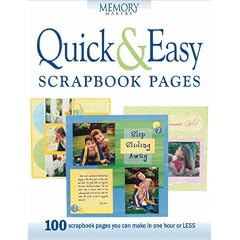 Quick & Easy Scrapbook Pages (Memory makers)