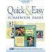 Quick and Easy Scrapbook Pages: 100 Scrapbook Pages You Can Make in One Hour or Less (Memory makers)