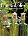 Saveurs et parfums de l'huile d'olive
